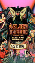 Ticket 07.11.2026 GLORY BIZARRE by Andrew Clark INNSBRUCK