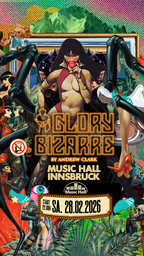 Ticket 28.02.2026 GLORY BIZARRE by Andrew Clark INNSBRUCK